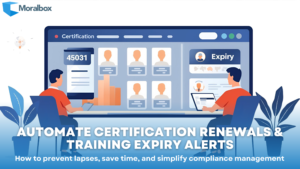 Illustration of professionals using a digital dashboard to track certification renewals and training expiry alerts, symbolising automated compliance management with Moralbox.
