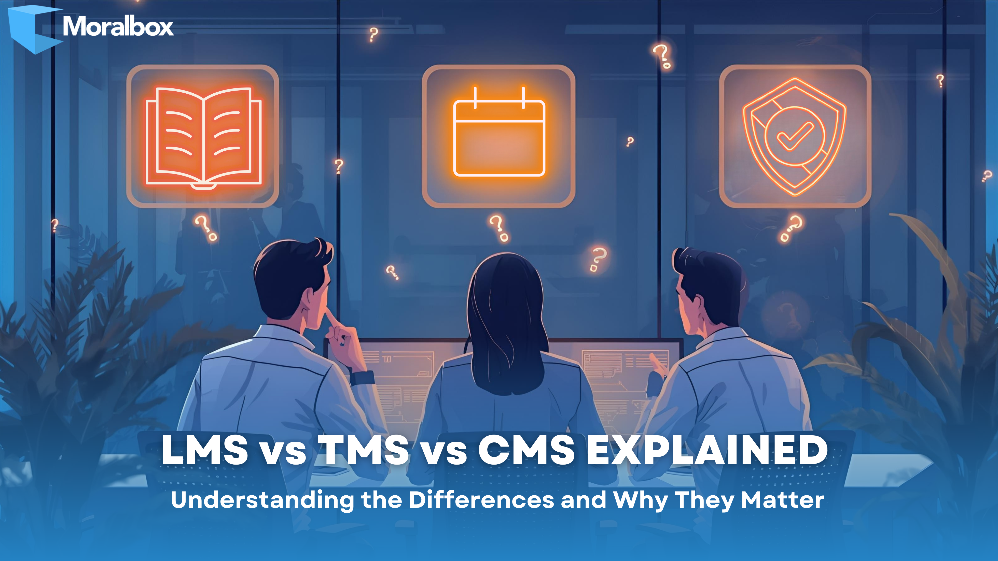 LMS vs TMS vs CMS